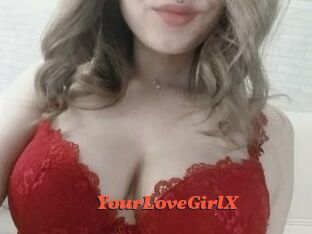 YourLoveGirlX