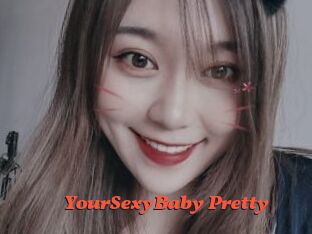 YourSexyBaby_Pretty