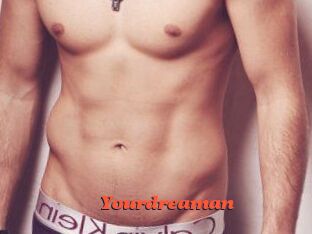 Yourdreaman