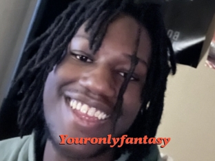 Youronlyfantasy