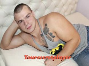 Yoursecretplayer