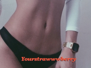 Yourstrawwwberry