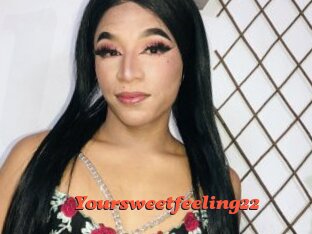 Yoursweetfeeling22